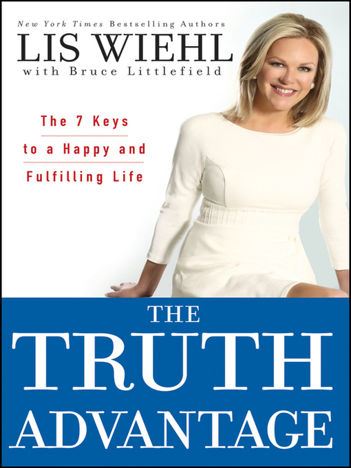 Title details for The Truth Advantage by Lis Wiehl - Available